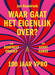 Boek 'Waar gaat het eigenlijk over?' van Jan Haasbroek t.w.v. 34,99